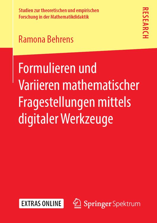 Produktbild: Formulieren und Variieren mathematischer Fragestellungen mittels digitaler Werkzeuge
