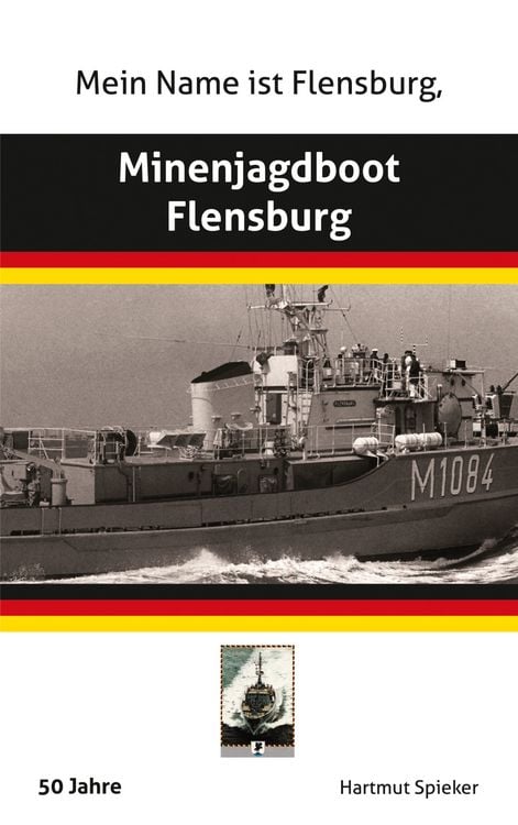 Produktbild: Meine Name ist Flensburg, Minenjagdboot Flensburg