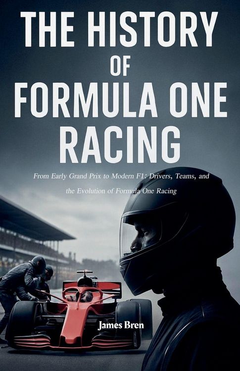 Produktbild: The History of Formula One Racing