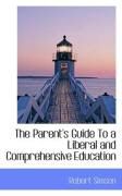 Produktbild: The Parent's Guide to a Liberal and Comprehensive Education