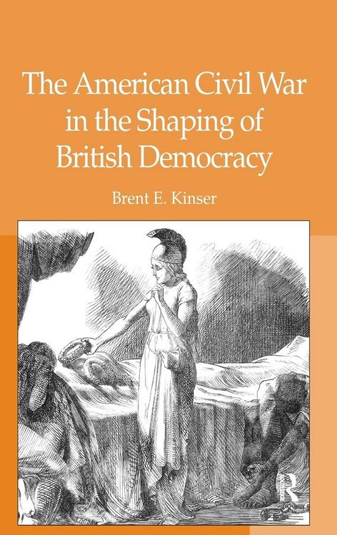 Produktbild: The American Civil War in the Shaping of British Democracy