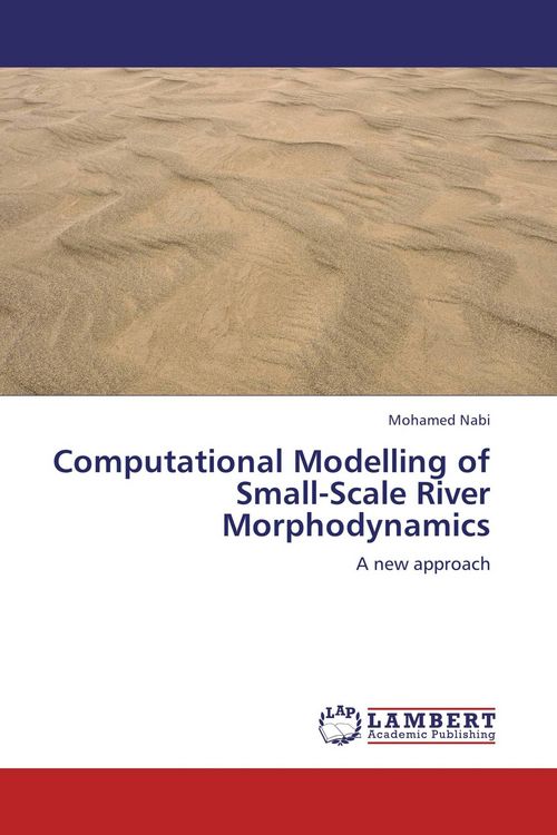 Produktbild: Computational Modelling of Small-Scale River Morphodynamics
