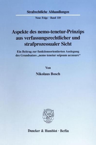 Produktbild: Aspekte des nemo-tenetur-Prinzips aus verfassungsrechtlicher und strafprozessualer Sicht.