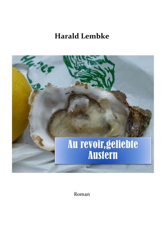 Produktbild: Austerngeschichten / Au revoir, geliebte Austern