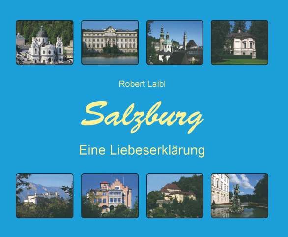 Produktbild: Salzburg - Eine Liebeserkl&auml;rung