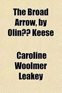 Produktbild: The Broad Arrow, by Olin Keese