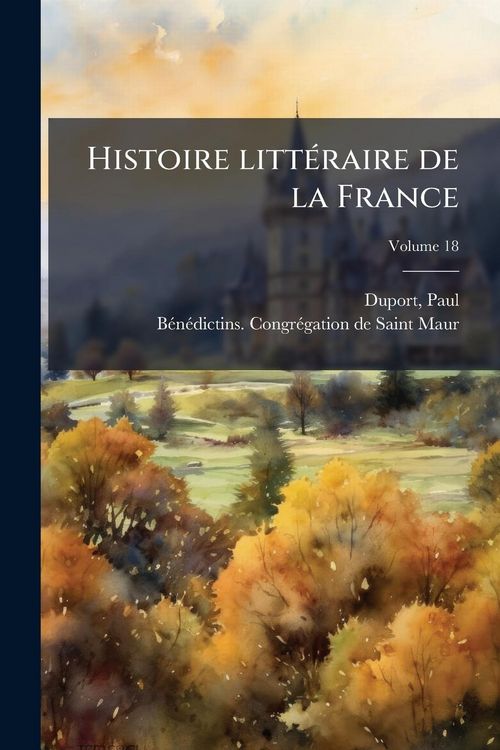 Produktbild: Histoire litt&Atilde;(c)raire de la France