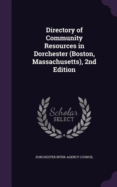 Produktbild: Directory of Community Resources in Dorchester (Boston, Massachusetts), 2nd Edition