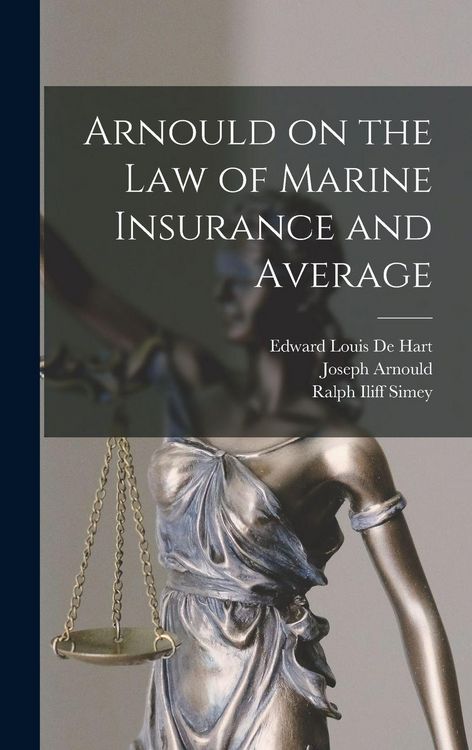 Produktbild: Arnould on the law of Marine Insurance and Average