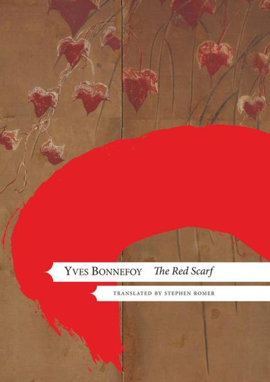 Bild vom Artikel The Red Scarf: Followed by Two Stages and Additional Notes vom Autor Yves Bonnefoy