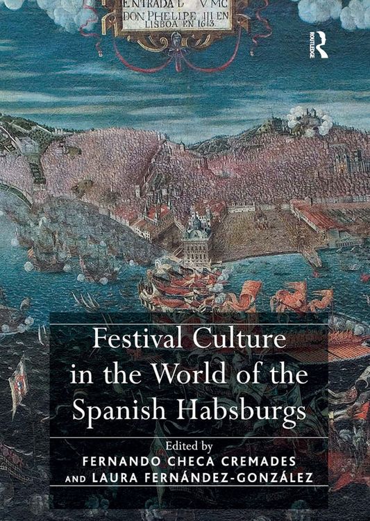 Produktbild: Festival Culture in the World of the Spanish Habsburgs
