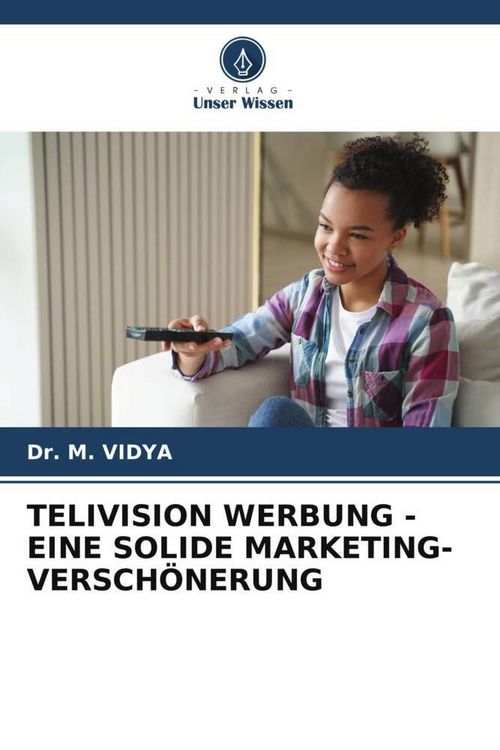 Produktbild: TELIVISION WERBUNG - EINE SOLIDE MARKETING-VERSCH&Ouml;NERUNG