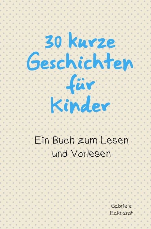 Produktbild: 30 kurze Geschichten f&uuml;r Kinder