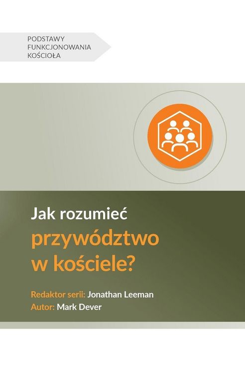 Produktbild: Understanding Church Leadership / Jak rozumie&iquest; przyw&oacute;dztwo w ko&iquest;ciele?