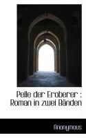 Produktbild: Pelle Der Eroberer: Roman in Zwei B Nden