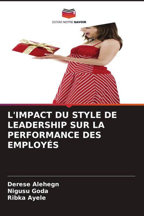 Produktbild: L'impact Du Style De Leadership Sur La Performance des Employ&eacute;s