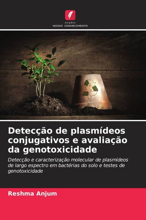 Produktbild: Detec&ccedil;&atilde;o de plasm&iacute;deos conjugativos e avalia&ccedil;&atilde;o da genotoxicidade
