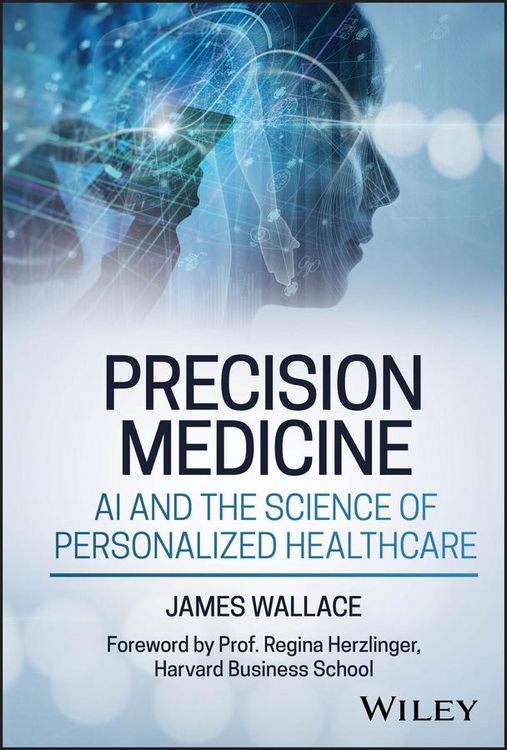 Produktbild: Precision Medicine, AI and the Science of Personalized Healthcare