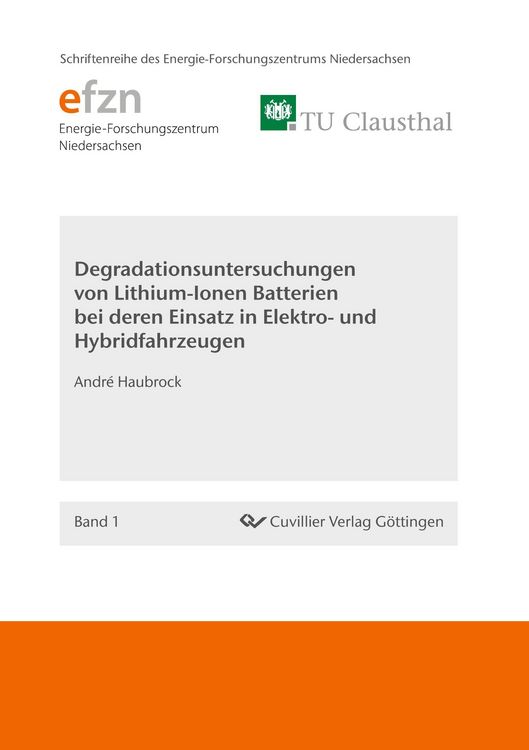 Produktbild: Degradationsuntersuchungen von Lithium-Ionen Batterien bei deren Einsatz in Elektro- und Hybridfahrzeugen