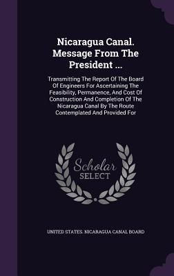 Produktbild: Nicaragua Canal. Message From The President ...