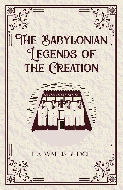 Produktbild: The Babylonian Legends of the Creation