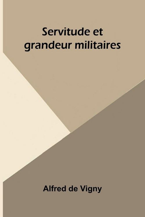 Produktbild: Servitude et grandeur militaires