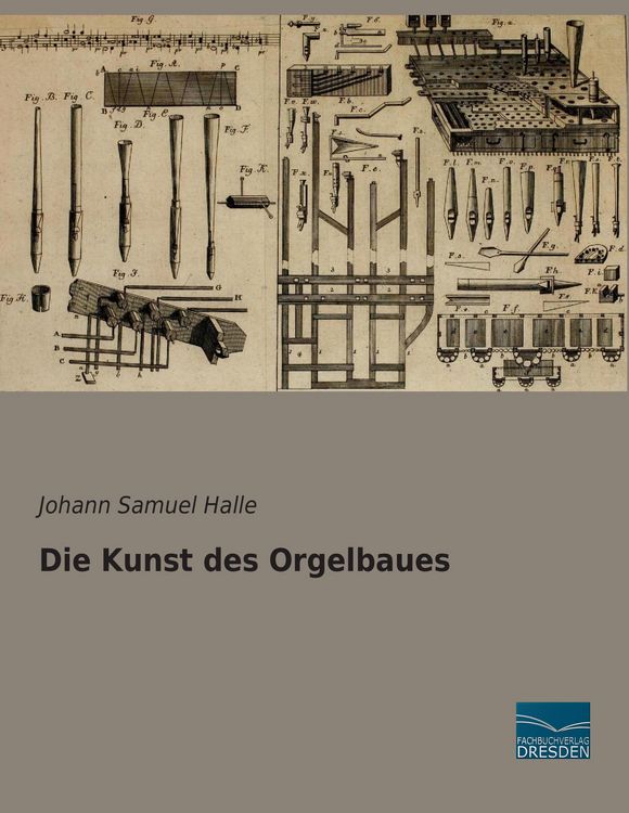 Produktbild: Die Kunst des Orgelbaues