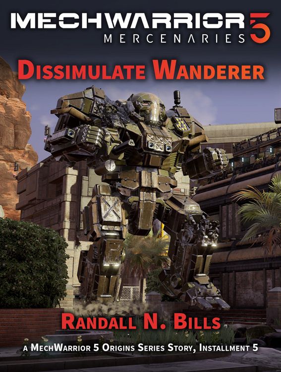 Produktbild: MechWarrior 5 Mercenaries: Dissimulate Wanderer (An Origins Series Story, #5)