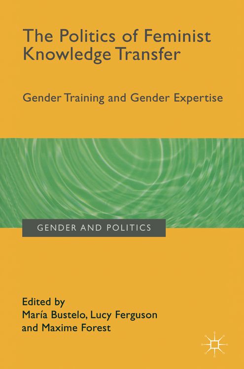 Produktbild: The Politics of Feminist Knowledge Transfer