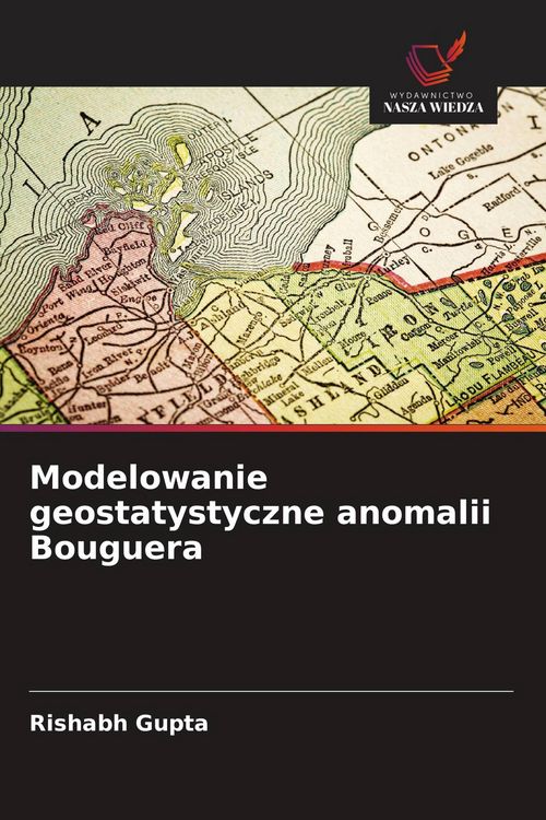 Produktbild: Modelowanie geostatystyczne anomalii Bouguera