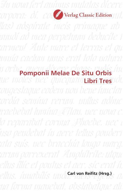 Produktbild: Pomponii Melae De Situ Orbis Libri Tres