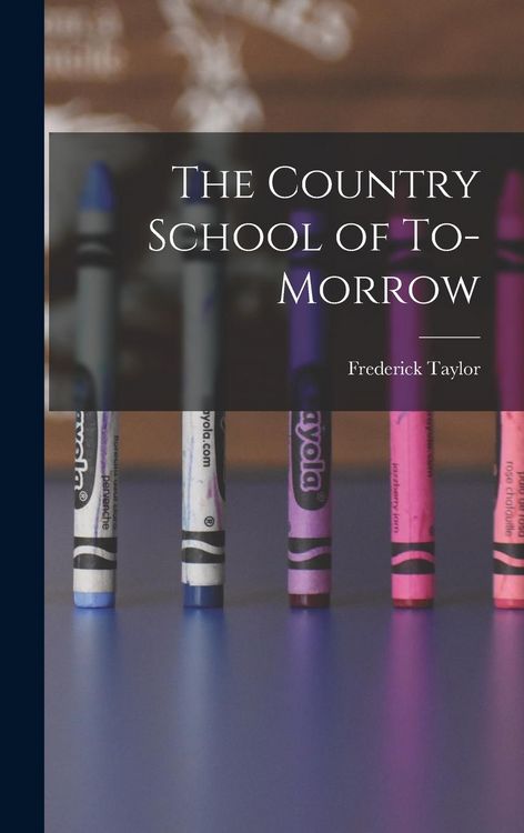 Produktbild: The Country School of To-morrow