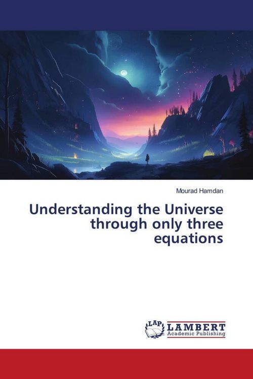 Produktbild: Understanding the Universe through only three equations