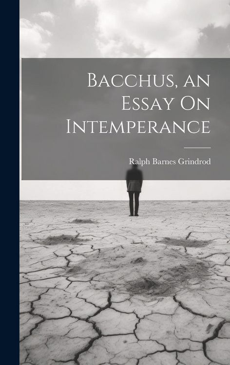 Produktbild: Bacchus, an Essay On Intemperance
