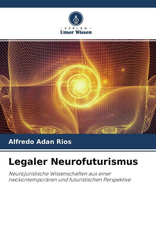 Produktbild: Legaler Neurofuturismus