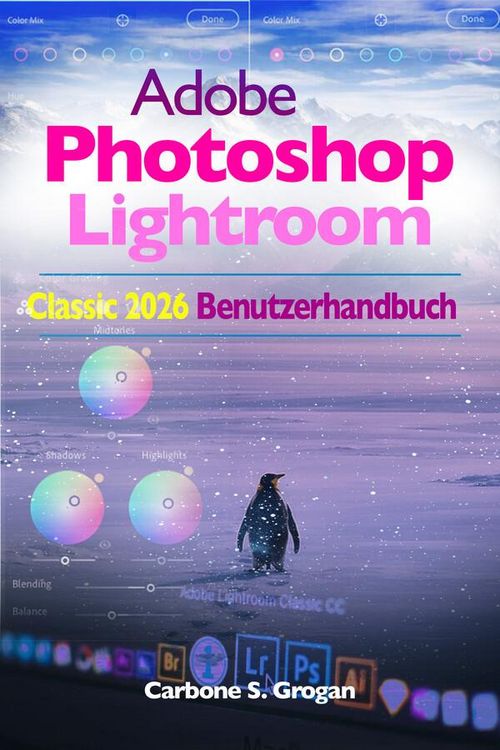 Produktbild: Adobe Photoshop Lightroom Classic 2026 Benutzerhandbuch
