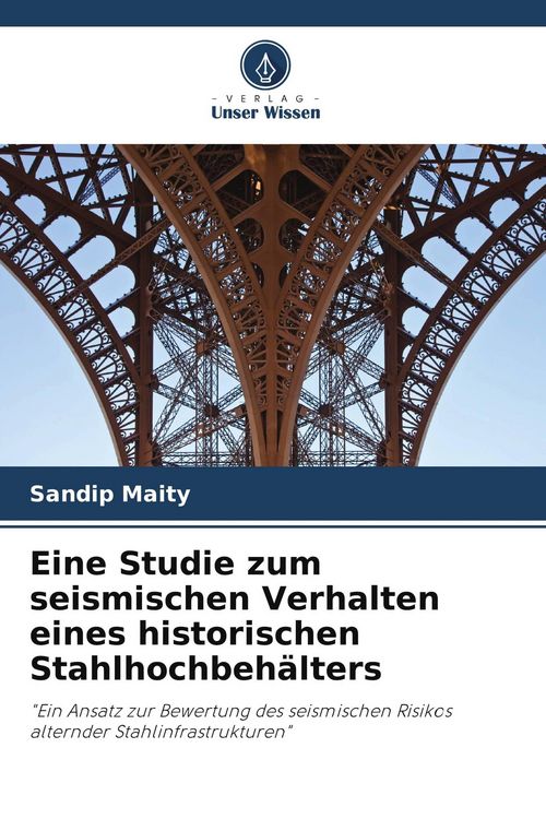 Produktbild: Eine Studie zum seismischen Verhalten eines historischen Stahlhochbeh&auml;lters