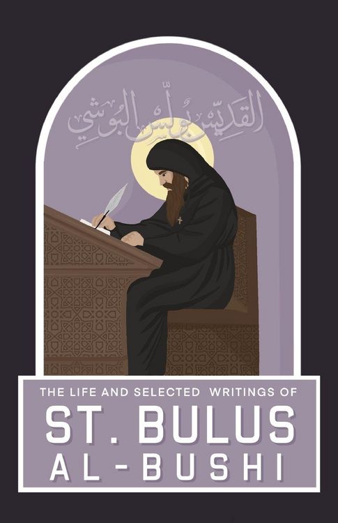 Produktbild: The Life and Selected Writings of St Bulus Al-Bushi