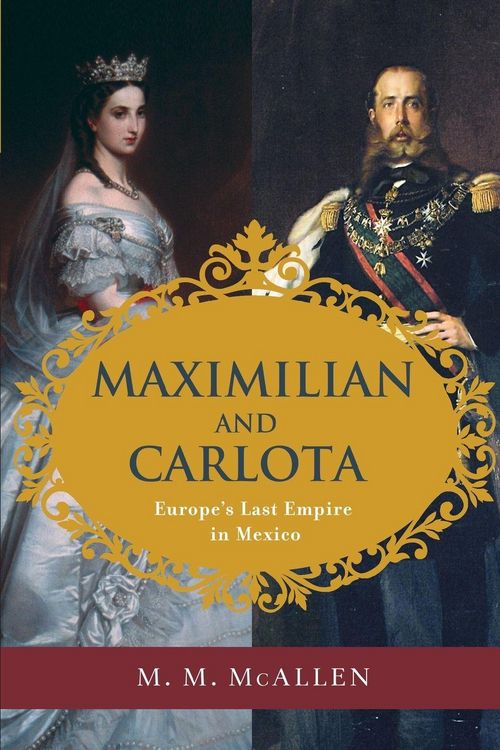 Produktbild: Maximilian and Carlota