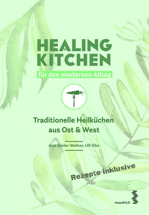 Produktbild: Healing Kitchen f&uuml;r den modernen Alltag