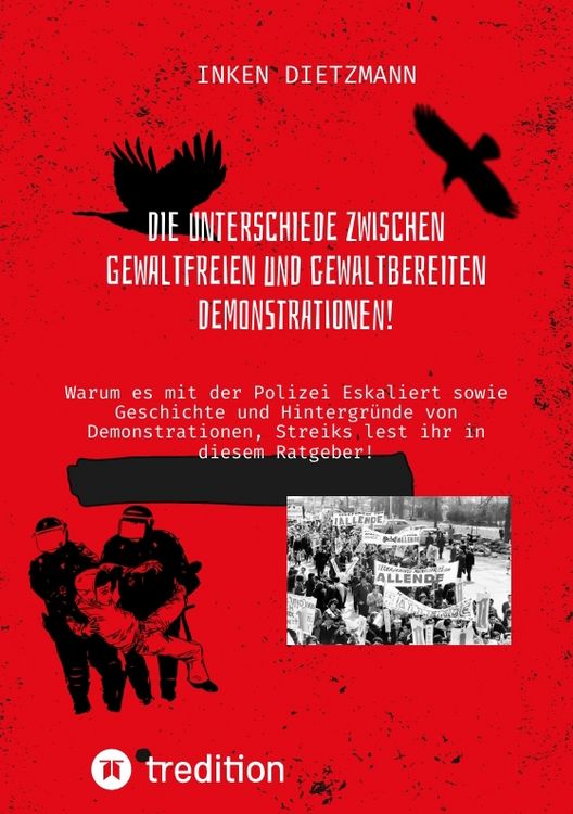 Produktbild: Die Unterschiede zwischen gewaltfreien und gewaltbereiten Demonstrationen!