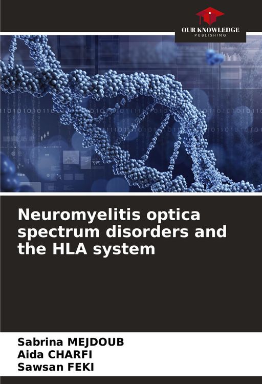 Produktbild: Neuromyelitis optica spectrum disorders and the HLA system