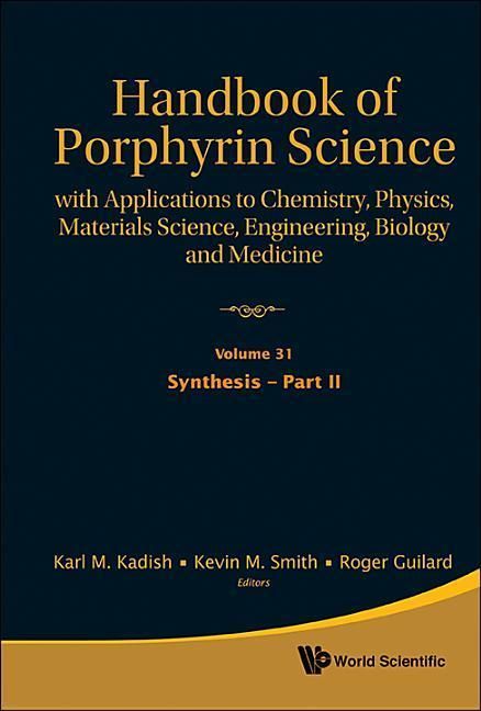 Produktbild: Handbook of Porphyrin Science: With Applications to Chemistry, Physics, Materials Science, Engineering, Biology and Medicine (Volumes 31-35)