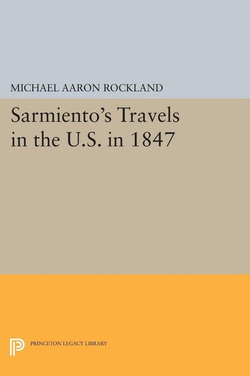 Produktbild: Sarmiento's Travels in the U.S. in 1847