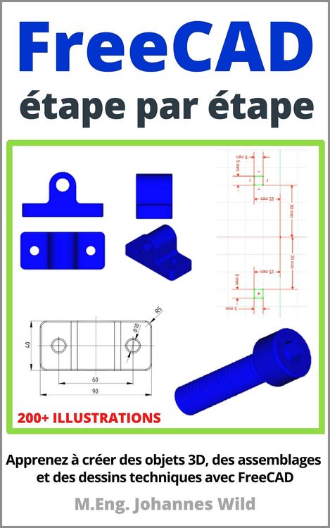Produktbild: FreeCAD | &eacute;tape par &eacute;tape