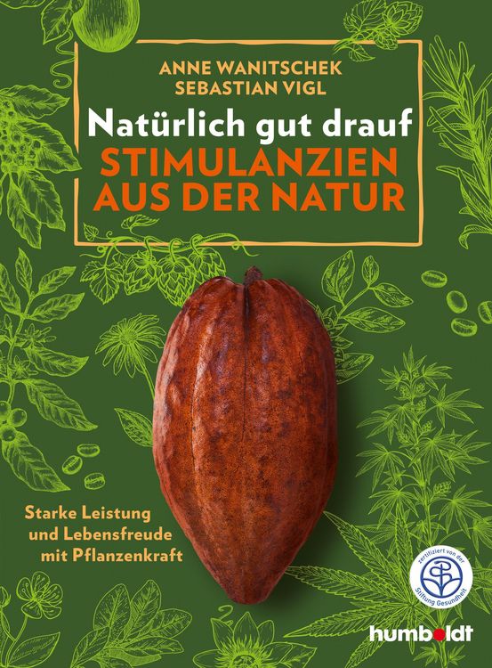 Produktbild: Nat&uuml;rlich gut drauf - Stimulanzien aus der Natur