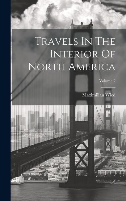 Produktbild: Travels In The Interior Of North America; Volume 2