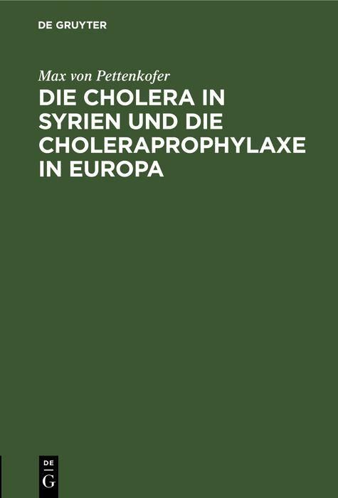 Produktbild: Die Cholera in Syrien und die Choleraprophylaxe in Europa
