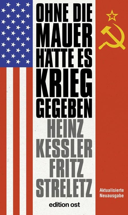Bild vom Artikel Ohne die Mauer hätte es Krieg gegeben vom Autor Heinz Kessler