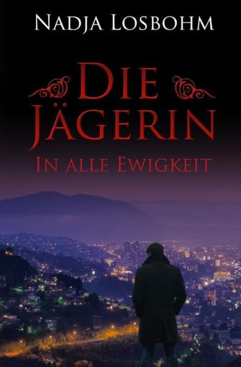 Produktbild: Die J&auml;gerin / Die J&auml;gerin &ndash; In Alle Ewigkeit